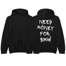 Load image into Gallery viewer, "Need Money For BMW"
