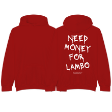 Load image into Gallery viewer, &quot;Need Money For Lambo&quot; Hoodie
