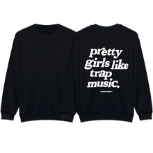 Load image into Gallery viewer, &quot;Trap Music&quot; Sweatshirt
