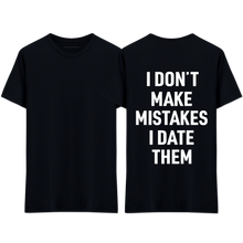 Load image into Gallery viewer, &quot;MISTAKES&quot; T-Shirt
