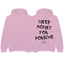 Load image into Gallery viewer, &quot;Need Money For Porsche&quot; Hoodie
