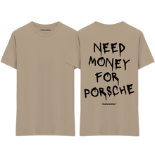 Load image into Gallery viewer, &quot;Need Money For Porsche&quot; T-Shirt
