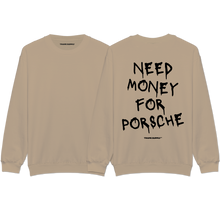 Load image into Gallery viewer, &quot;Need Money For Porsche&quot; Sweatshirt
