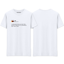 Load image into Gallery viewer, &quot;I don&#39;t care&quot; T-Shirt
