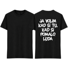 Load image into Gallery viewer, "JA VOLIM"
