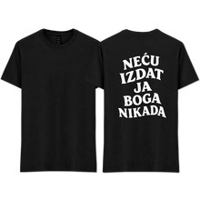 Load image into Gallery viewer, "NEĆU IZDAT JA"
