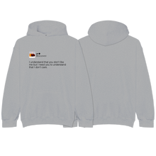 Load image into Gallery viewer, &quot;I don&#39;t care&quot; Hoodie
