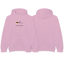 Load image into Gallery viewer, &quot;Naps&quot; Hoodie
