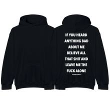 Load image into Gallery viewer, &quot;LEAVE ME ALONE&quot; Hoodie
