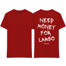 Load image into Gallery viewer, &quot;Need Money For Lambo&quot; T-Shirt
