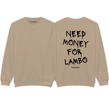 Load image into Gallery viewer, &quot;Need Money For Lambo&quot; Sweatshirt
