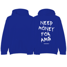 Load image into Gallery viewer, &quot;Need Money For AMG&quot; Hoodie
