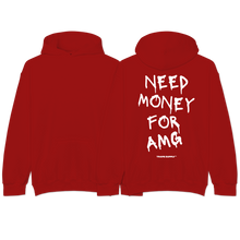 Load image into Gallery viewer, &quot;Need Money For AMG&quot; Hoodie
