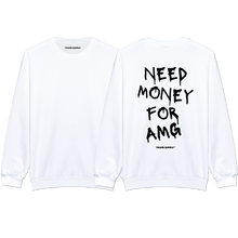 Load image into Gallery viewer, &quot;Need Money For AMG&quot; Sweatshirt
