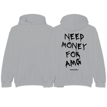 Load image into Gallery viewer, &quot;Need Money For AMG&quot; Hoodie
